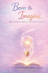 Born to Imagine - Unified Dharma - 9798242958388
