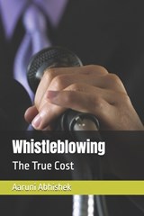 Whistleblowing - Aaruni Abhishek - 9798242987463