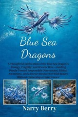 Blue Sea Dragons - Narry Berry - 9798243002653