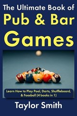 The Ultimate Book of Pub & Bar Games - Taylor Smith - 9798243007238