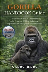 Gorilla Handbook Guide - Narry Berry - 9798243014601