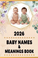 2026 Baby Names & Meanings Book - Patti Piddle - 9798243046442