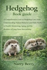 Hedgehog Book Guide - Narry Berry - 9798243047630
