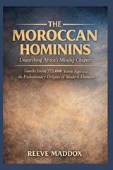 The Moroccan Hominins - Reeve Maddox - 9798243134309
