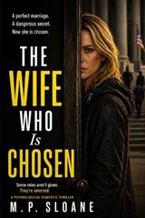 The Wife Who Is Chosen - M P Sloane - 9798243166218
