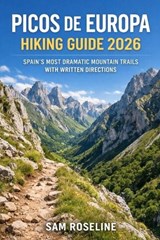 Picos de Europa Hiking Guide 2026 - Sam Roseline - 9798243180672