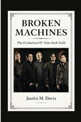 Broken Machines - Justin M Davis - 9798243197540
