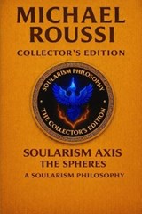 Soularism Axis (Collector's Edition) - Michael Roussi - 9798243223324