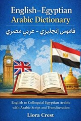 English-Egyptian Arabic Dictionary - Liora Crest - 9798243260718