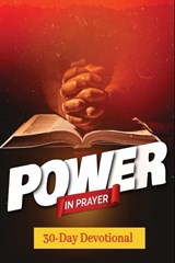 Power In Prayer A 30-Day Devotional - W G Davis - 9798243299909