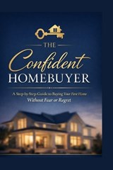 Confident Homebuyer - Jennifer Alcantara - 9798243316781