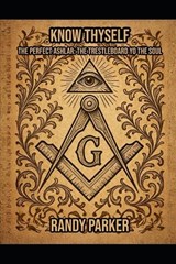 Know Thyself - Randy Parker - 9798243327954