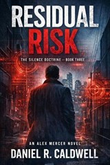 Residual Risk - Daniel R Caldwell - 9798243333108