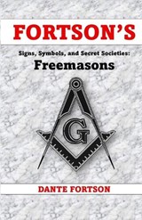 Fortson's Signs, Symbols, and Secret Societies - Dante Fortson - 9798243456814