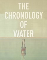 The Chronology of Water: Screenplay - Ryan Smith - 9798243471909