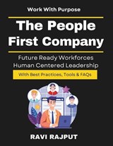 The People-First Company - Ravi Rajput - 9798243481632