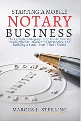 Starting a Mobile Notary Business - Marcus J Sterling - 9798243484701