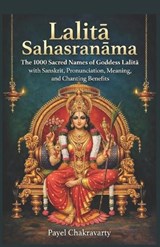 Lalita Sahasranama - Payel Chakravarty - 9798243485999