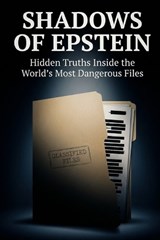 Shadows of Epstein - Abhishek Kumar - 9798243522588