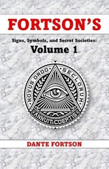 Fortson's Signs, Symbols, and Secret Societies - Dante Fortson - 9798243524650