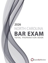 2026 North Carolina Bar Exam Total Preparation Book - Quest Bar Review - 9798243541718