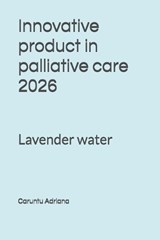 Innovative product in palliative care 2026 - Caruntu Adriana - 9798243564052