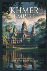 Khmer Empire - Sarah Lambert - 9798243578127