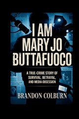 I Am Mary Jo Buttafuoco - Brandon Colburn - 9798243590075