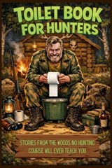 Toilet Book For Hunters - Isabell B Creates - 9798243591560
