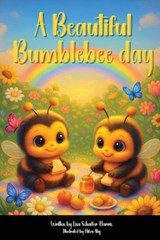 A Beautiful Bumble Day - Lisa Schaffer-Harris - 9798243618403