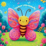 The Slow Little Butterfly - Leigh Carrington - 9798243641173