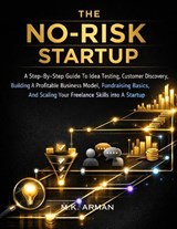 The No-Risk Startup - M K Arman - 9798243665223