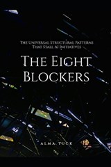 The Eight Blockers - Alma Tuck - 9798243745956