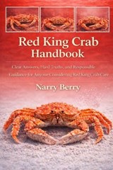 Red King Crab Handbook - Narry Berry - 9798243792233