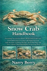 Snow Crab Handbook - Narry Berry - 9798243796798