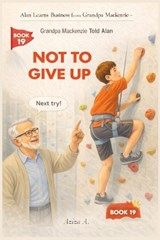 Grandpa Mackenzie Told Alan Not to Give Up - Aziza A - 9798243890960