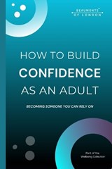 How To Build Confidence As An Adult - Darryl Howe - 9798243973229
