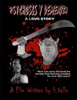 Psychosis Y Dementia - A Love Story Film - Hector Valle - 9798244012743