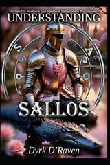 Understanding Sallos - Dyrk D'Raven - 9798244037616
