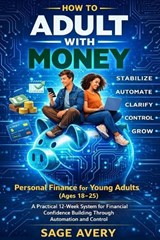 How to Adult With Money - Sage Avery - 9798244135268