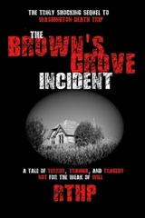 The Brown's Grove Incident - Robert Troy Hampton-Peterson - 9798244142433