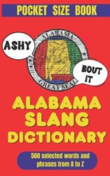 Alabama Slang Dictionary - Slang Yes - 9798244163001