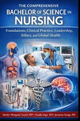 The Comprehensive Bachelor of Science in Nursing - Claudia Singe ; Januarius Asongu ; Marily Nkenganyi Fuayah - 9798244269178