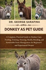 Donkey as Pet Guide - George Sarafina - 9798244271485
