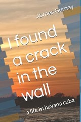 I found a crack in the wall - James Gurney - 9798244289251