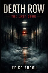 Death Row - Keiko Andou - 9798244339444