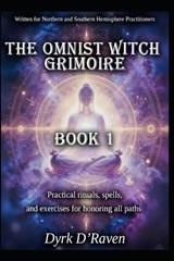 The Omnist Witch Grimoire - Dyrk D'Raven - 9798244352252