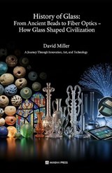 History of Glass - David Miller - 9798244360691