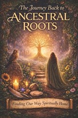 A journey back to our ancestral roots - Richard Ravenbrook - 9798244402254