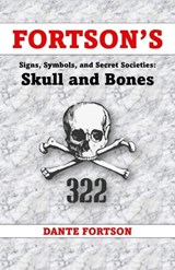 Fortson's Signs, Symbols, and Secret Societies - Dante Fortson - 9798244424829